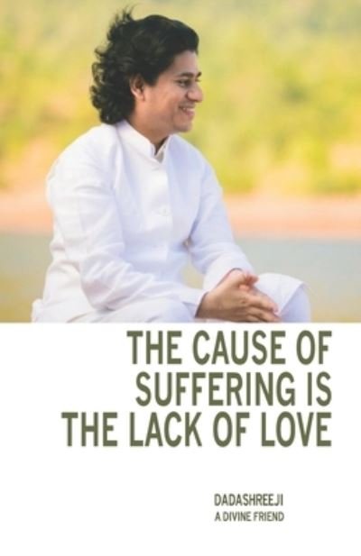 Cover for Dadashreeji · The Cause of Suffering is the Lack of Love (Paperback Bog) (2019)
