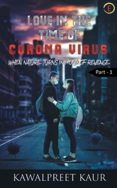 Cover for Kawalpreet Kaur · Love in the Time of Corona Virus (Pocketbok) (2020)