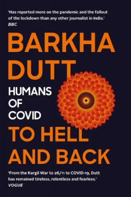 Cover for Dutt, Barkha, · To Hell and Back: Humans of COVID (Hardcover bog) (2022)