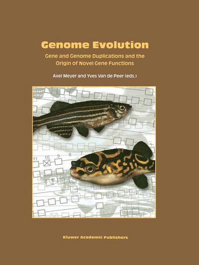 Cover for Axel Meyer · Genome Evolution: Gene and Genome Duplications and the Origin of Novel Gene Functions (Taschenbuch) [Softcover reprint of the original 1st ed. 2003 edition] (2012)