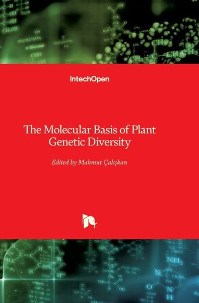 Cover for Mahmut Caliskan · The Molecular Basis of Plant Genetic Diversity (Hardcover Book) (2012)