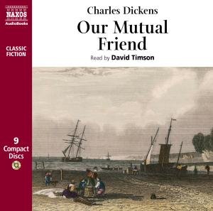 Cover for David Timson · * Our Mutual Friend (CD) [Abridged edition] (2008)