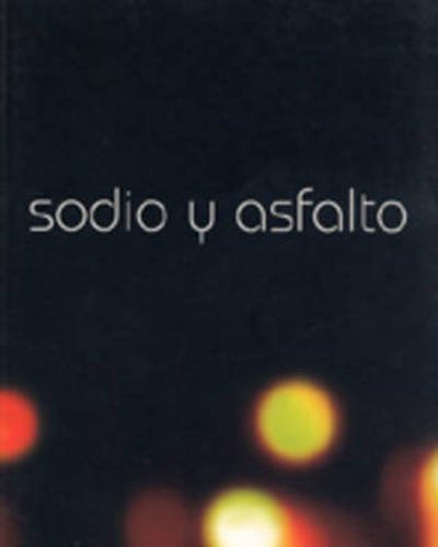 Cover for John Doe · Sodium and Asphalt: Contemporary British Art in Mexico (Paperback Book) (2005)