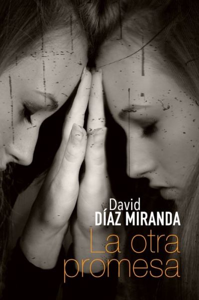 Cover for David Diaz Miranda · La otra promesa (Paperback Book) (2021)