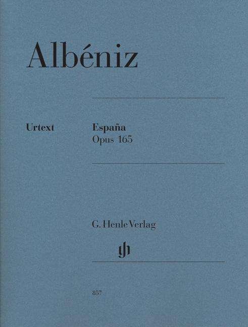España op. 165 - Isaac Albéniz - Libros - Henle, G. Verlag - 9790201808574 - 