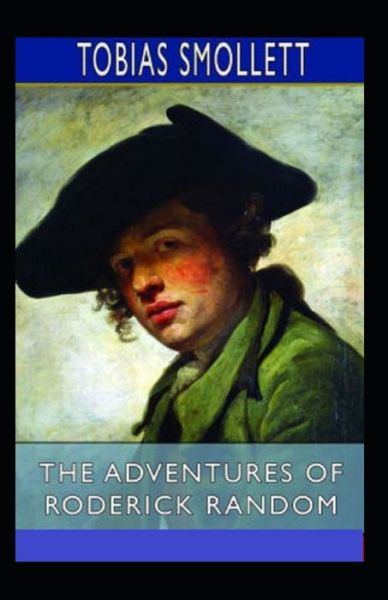 Cover for Tobias Smollett · The Adventures of Roderick Random Annotated (Paperback Book) (2021)