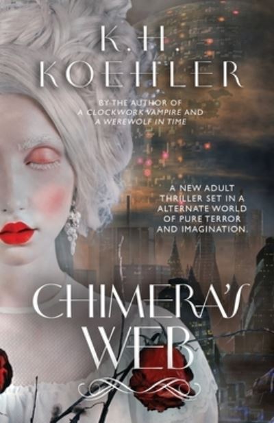 Cover for K H Koehler · Chimera's Web - Clockwork Vampire (Paperback Book) (2021)