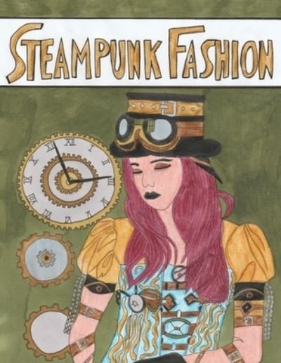 Cover for The Art of You · Steampunk Fashion (Pocketbok) (2020)