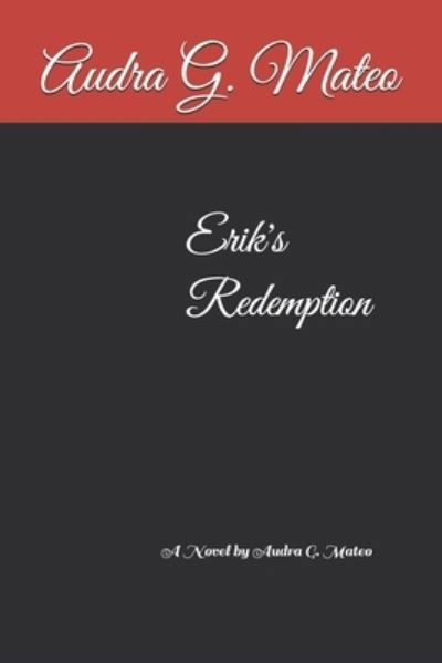 Cover for Audra Grace Mateo · Erik's Redemption (Paperback Book) (2020)