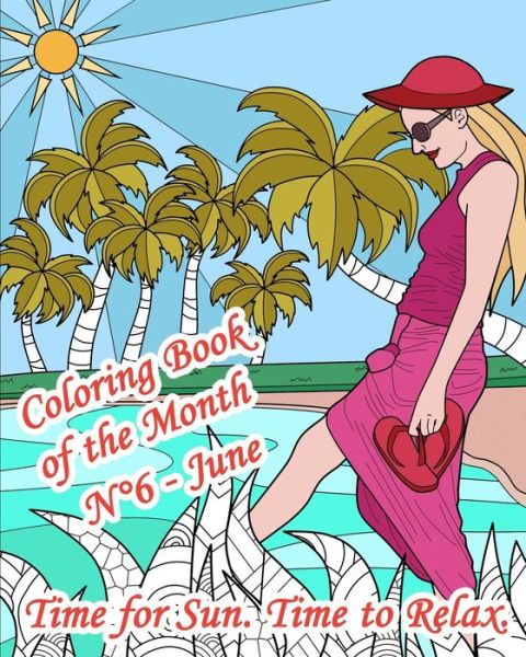 Cover for Lanicart Books · Coloring Book of the Month - N Degrees6 - June - Time for Sun. Time to Relax. (Paperback Book) (2020)