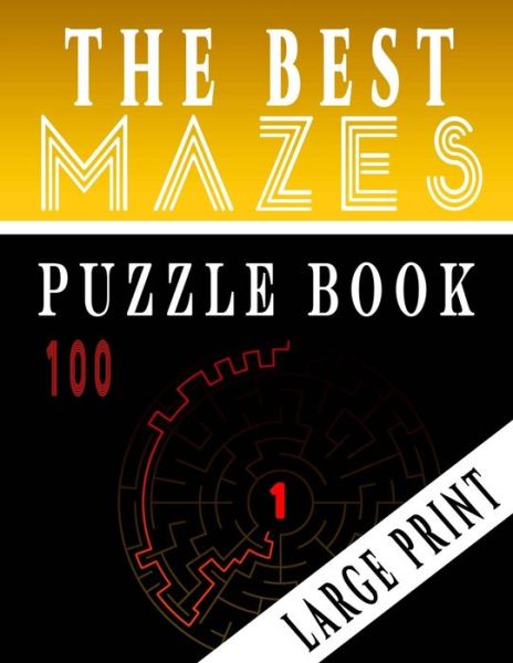 Cover for Ibens Intelligence · The Best 100 Mazes Puzzle Book Large print vol.1 (Pocketbok) (2020)