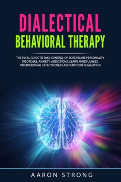 Cover for Aaron Strong · Dialectical Behavioral Therapy (Taschenbuch) (2020)