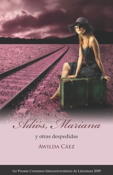 Cover for Awilda Cáez · Adios, Mariana y otras despedidas (Paperback Book) (2020)