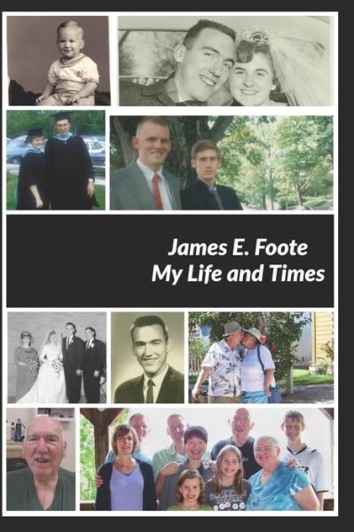 Cover for Foote James Edward Foote · My Life and Times (Paperback Bog) (2020)