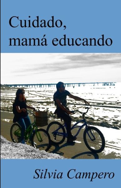 Cover for Silvia Campero · Cuidado, mama educando (Paperback Book) (2020)