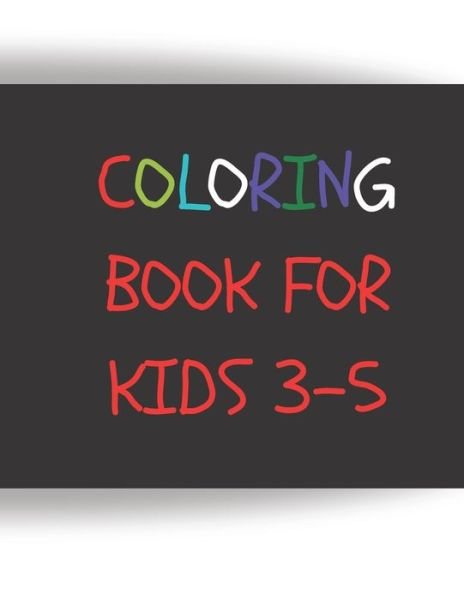 Cover for Rolan Day · Coloring Book for Kids 3-5 (Paperback Book) (2020)