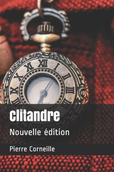 Cover for Pierre Corneille · Clitandre (Taschenbuch) (2020)