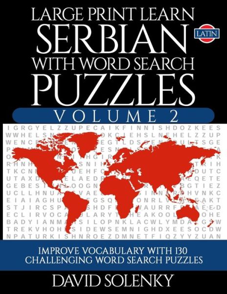 Cover for David Solenky · Large Print Learn Serbian with Word Search Puzzles Volume 2 (Latin) (Paperback Book) (2020)