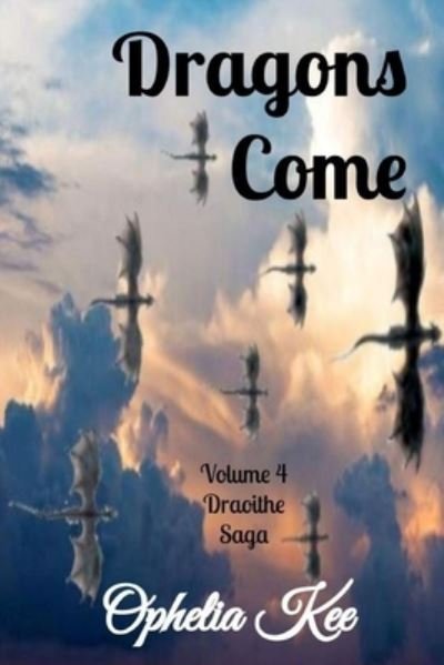 Cover for Ophelia Kee · Draoithe: Dragons Come: Volume 4 6x9 - Draoithe (Taschenbuch) (2020)