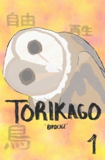 Cover for Kid Akira · Torikago Volume. 1 (Paperback Book) (2020)