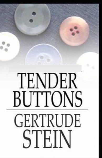 Cover for Gertrude Stein · Tender Buttons Illustrated (Paperback Book) (2021)