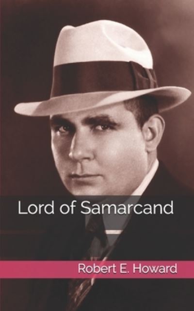 Cover for Robert E Howard · Lord of Samarcand (Paperback Book) (2021)