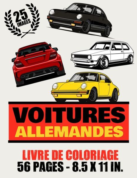 Voitures allemandes - livre de coloriage - 25 images -56 pages - 8.5x11in. - Road Page - Books - Independently Published - 9798721410574 - March 13, 2021