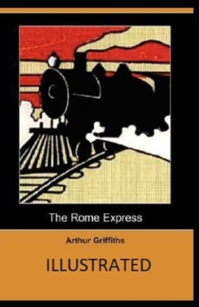 Cover for Arthur Griffiths · The Rome Express Illustrated (Paperback Book) (2021)