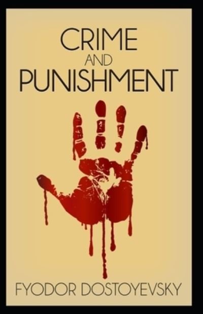 Crime and Punishment - Fyodor Dostoyevsky - Bøger - Independently Published - 9798736258574 - 11. april 2021
