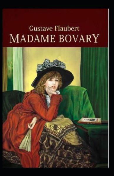 "Madame Bovary - Gustave Flaubert - Kirjat - Independently Published - 9798747883574 - tiistai 4. toukokuuta 2021