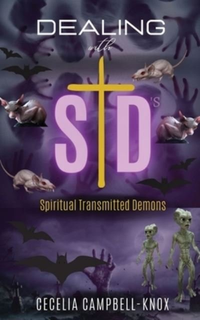 Cover for Cecelia Campbell Knox · Dealing with STD's: Spiritual Transmitted Demons (Paperback Bog) (2022)