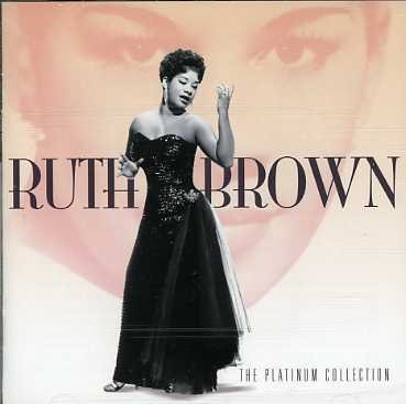 Platinum Collection - Ruth Brown - Musikk - RHINO - 0081227999575 - 31. mai 2007