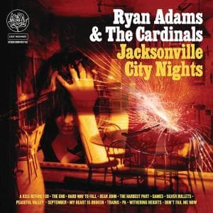 Jacksonville City Nights - Ryan Adams - Musik - LOST HIGHWAY - 0602498820575 - 26. september 2014
