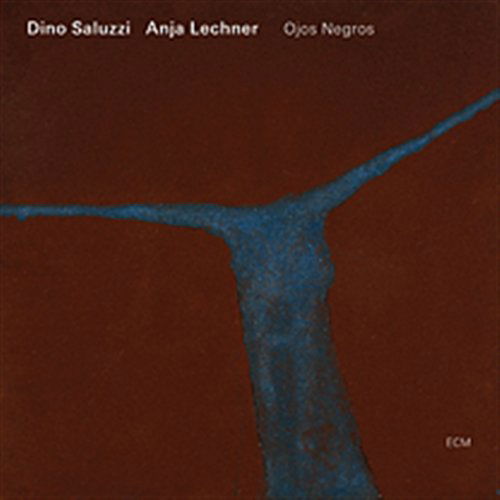 Ojos Negros - Dino Saluzzi / Anja Lechner - Musik - WORLD MUSIC - 0602517097575 - 10. April 2007