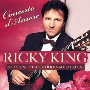 Cover for Ricky King · Concerto D'amore Klassische Gitarrenmelodien (CD) (2009)