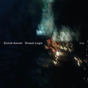 Dreamlogic - Eivind Aarset - Muziek - ECM - 0602537136575 - 13 november 2012