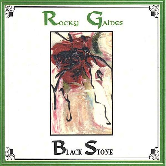 Black Stone - Rocky Gaines - Musik - CD Baby - 0634479301575 - 2. Mai 2006