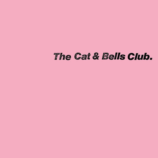 Cat & Bells Club - Cat & Bells Club - Música - BLANK FORMS - 0783970982575 - 23 de junho de 2023