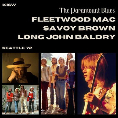 Cover for Fleetwood Mac / Savoy Brown / Long John Baldry · The Paramount Blues. Seattle 72 (CD) (2023)