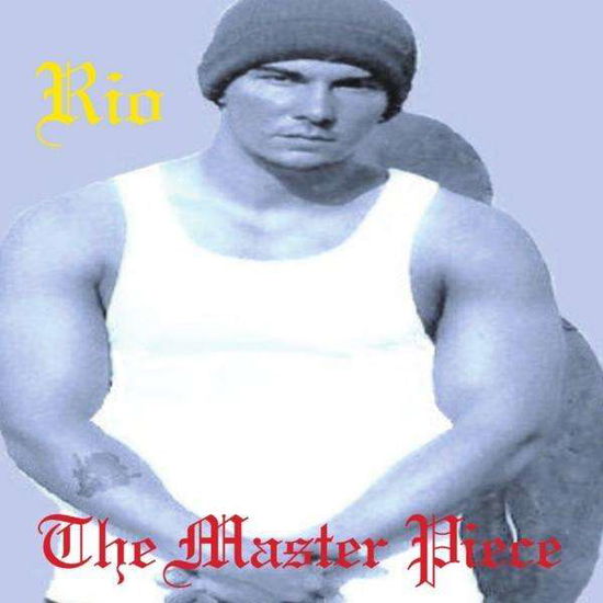 Master Piece - Rio - Music - Rio - 0884501397575 - February 1, 2011