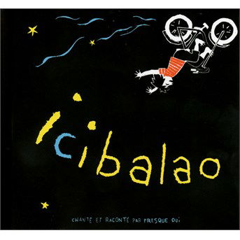 Cover for Presque Oui · Icibalao (CD) (2016)