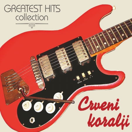 Cover for Crveni Koralji · Greatest Hits Collection (CD) (2018)