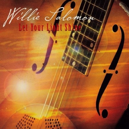 Cover for Willie Salomon · Let Your Light Shine (CD) (2010)