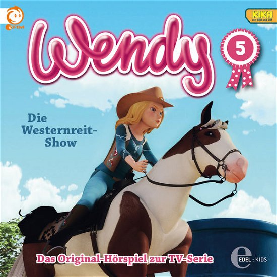Wendy.05 Westernreit-Show,CD - Wendy - Books - EDELKIDS - 4029759092575 - March 5, 2019