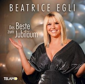 Cover for Beatrice Egli · Das Beste Zum Jubiläum (CD) (2023)