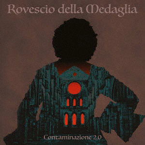 Cover for Il Rovescio Della Medaglia · Contaminazione 2.0 (CD) [Japan Import edition] (2021)