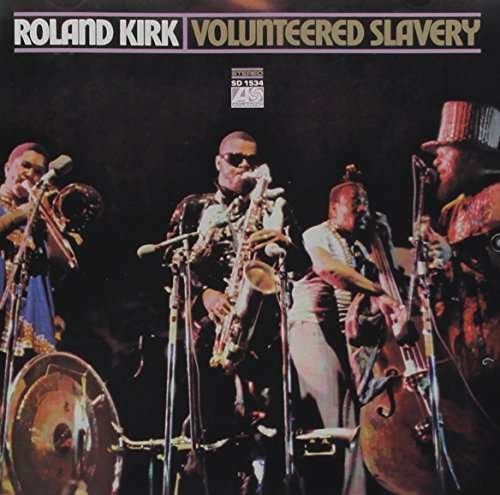 Cover for Roland Kirk · Volunteered Slavery (CD) [Limited edition] (2016)