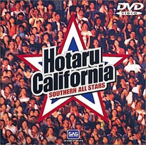 Hotaru California (Dvd)              ｻｻﾞﾝ･ｵｰﾙ･ｽﾀｰｽﾞ｢ﾎﾀﾙｶﾘﾌｫﾙﾆｱ｣ - Southern All Stars - Muziek - VICTOR ENTERTAINMENT INC. - 4988002350575 - 17 december 2003