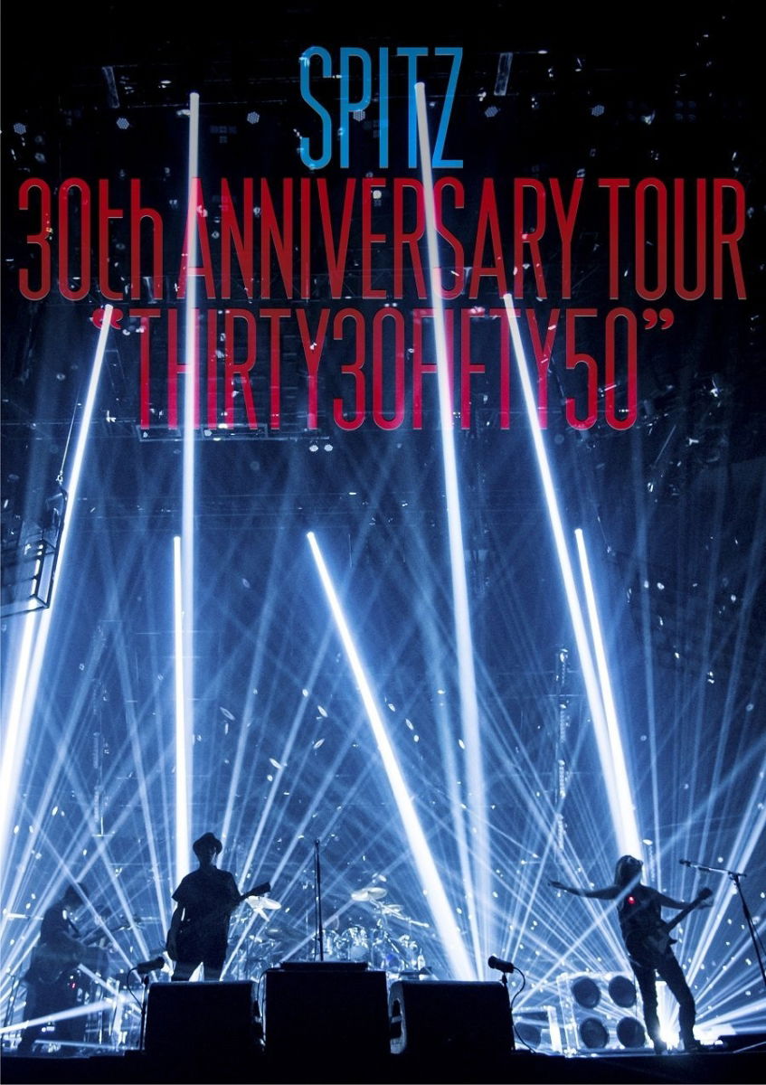 Spitz · Spitz 30th Anniversary Tour `thirty30fifty50` (MBD) [Japan