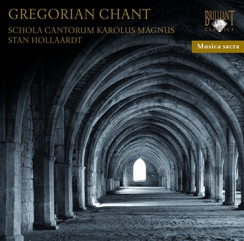 Musica Sacra-Gregorian Chant - Hollaardt, Stan / Schola Cantorum Karolus Magnus - Musik - Brilliant Classics - 5028421939575 - 17. juli 2009